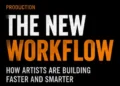 The New Workflow