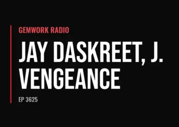 Gemwork Radio — Jay Daskreet, J. Vengeance (Ep 3625)