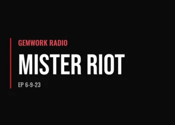 Gemwork Radio — Mister Riot (6-9-23)