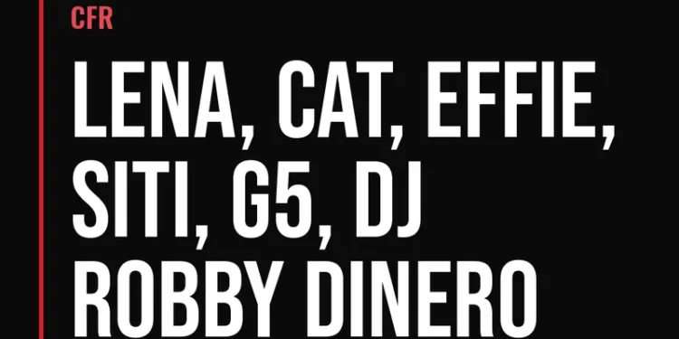 CFR — Lena, Cat, Effie, Siti, G5, DJ Robby Dinero