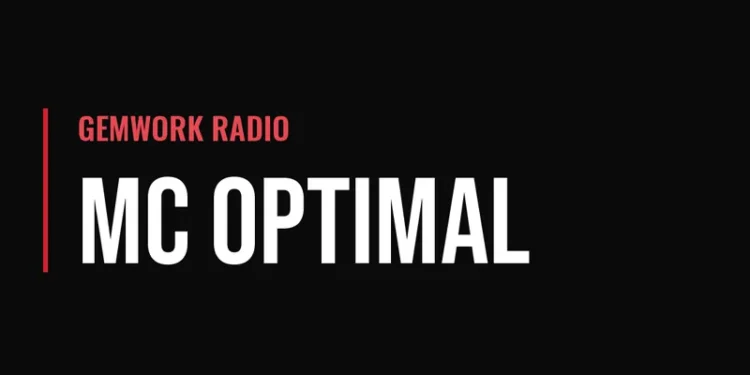 Gemwork Radio — MC Optimal