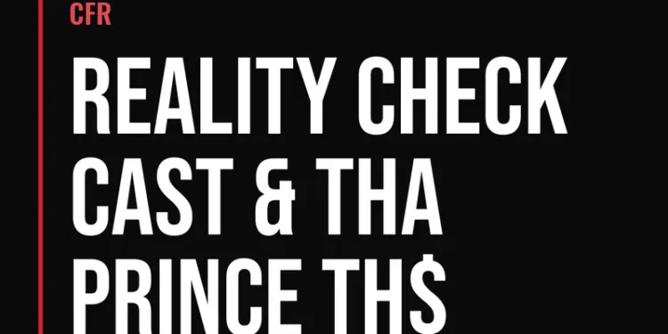 CFR — Reality Check Cast & Tha Prince Th$