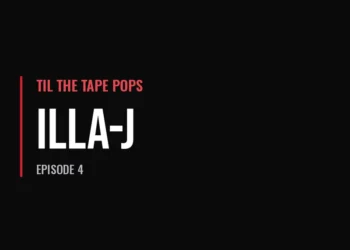 Til The Tape Pops — Illa-J (Episode 4)