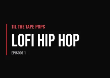 Til The Tape Pops — LoFi Hip Hop (Episode 1)