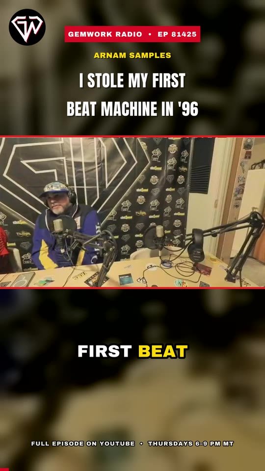 I stole my first beat machine in '96 — Gemwork Radio EP 81425